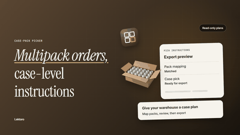 Turn multipack orders into case-level pick plans for your 3PL