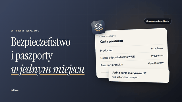 Znajdź braki GPSR, przygotuj paszporty i prowadź wycofania