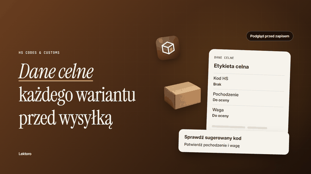Przygotuj kody HS, pochodzenie i wagę pod odprawę w UE i USA
